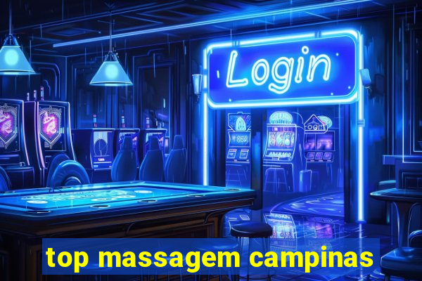 top massagem campinas